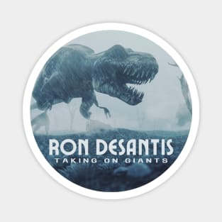 Ron Desantis - Taking on Giants Magnet